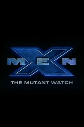 xmen the mutant watch