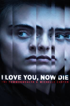 I Love You, Now Die: The Commonwealth vs. Michelle Carter_0001